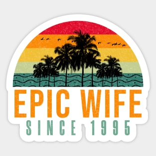 Epic Wife Since 1995 - Funny 27th wedding anniversary gift for her Sticker